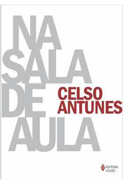 Na Sala de Aula- Celso Antunes