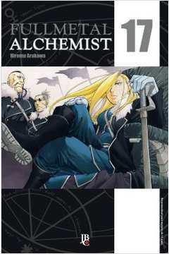 Fullmetal Alchemist- Volume 17 ( Novo- Lacrado)- Hiromu Arakawa