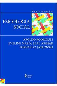 Psicologia Social: Manuais Acadêmicos  - Bernardo Jablonski; Aroldo Rodrigues