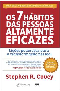 Os 7 Hábitos das Pessoas Altamente Eficazes ( Novo ) - Stephen R. Covey