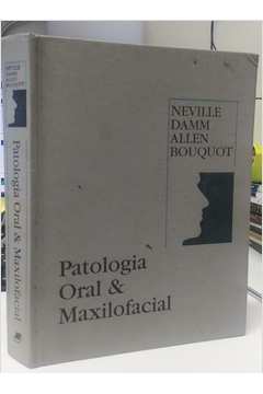 Patologia Oral e Maxilofacial - Neville; Dami; Allen