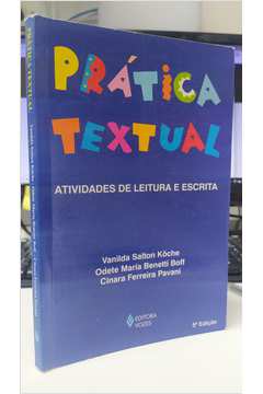 Prática Textual- Atividades de Leitura e Escrita + Vanilda Salton Koche