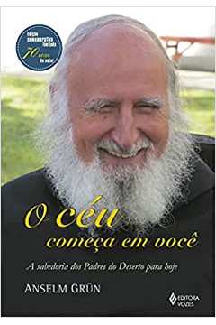 O Ceu Começa Em Você - Anselm Grün