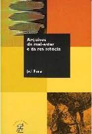 Arquivos do Mal-estar e da Resistência - Joel Birman