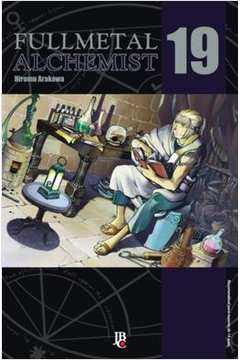 Fullmetal Alchemist- Volume 19 ( Novo- Lacrado) - Hiromu Arakawa
