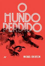 O Mundo Perdido- Michael Crichton