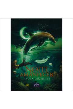 Noite ao Amanhecer - Paola Giometti