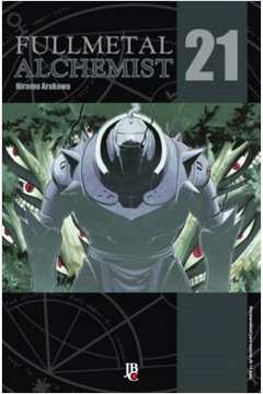 Fullmetal Alchemist- Volume 21 ( Novo- Lacrado) - Hiromu Arakawa
