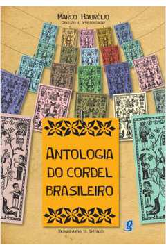 Antologia do Cordel Brasileiro ( Novo)- Marco Haurélio