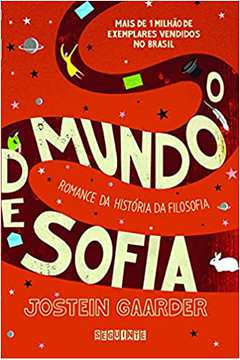 O Mundo de Sofia: Romance da História da Filosofia ( Novo ) - Jostein Gaarder