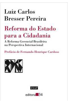 Reforma do Estado para a Cidadania - Luiz Carlos Bresser Pereira