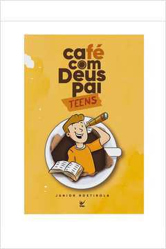 Café Com Deus Pai - Teens (novo) - Júnior Rostirola