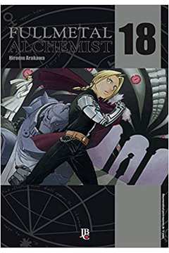 Fullmetal Alchemist- Volume 18 ( Novo- Lacrado) - Hiromu Arakawa
