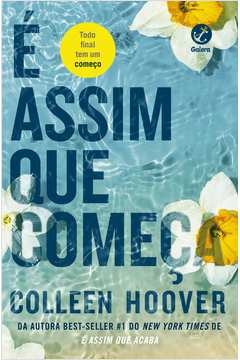 É Assim Que Começa (novo) - Colleen Hoover