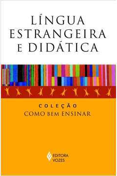 Língua Estrangeira e Didática - Celso Antunes