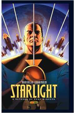 Starlight: o Retorno de Duke Mcqueen ( Novo ) - Mark Millar; Goran Parlov