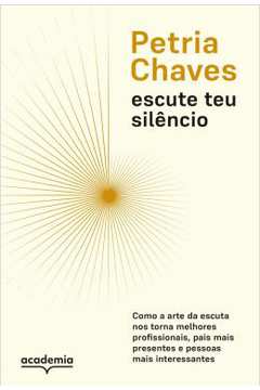 Escute Teu Silêncio  ( Novo- Lacrado) -  Petria Chaves