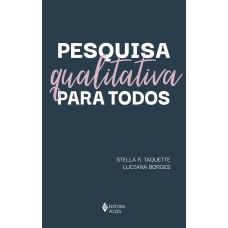 Pesquisa Qualitativa para Todos - Stella R. Taquette