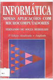 Informática: Novas Aplicações Com Microcomputadores 2ª Edição - Fernando de Souza Meirelles