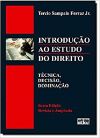 Introdução ao Estudo do Direito - 6ª Edição / Tercio Sampaio Ferraz Jr