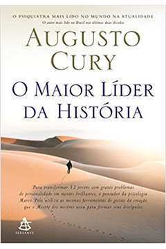 O Maior Líder da História ( Novo- Lacrado) - Augusto Cury
