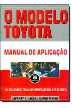 O Modelo Toyota: Manual de Aplicação