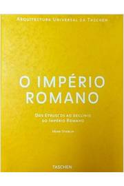 O Império Romano - Henri Stierlin