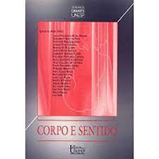 Corpo e Sentido- Ignacio Assis Silva
