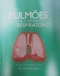 Os Pulmões e o Sistema Respiratório -