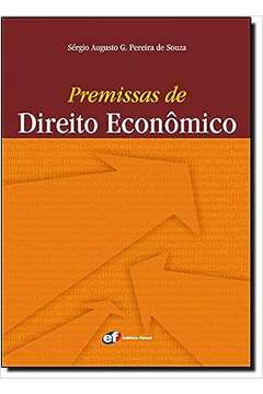 Premissas de Direito Econômico- Sérgio Augusto G. Pereira de Souza