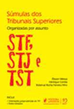 Súmulas dos Tribunais Superiores: Organizadas por Assunto - Élisson Miessa