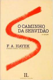 O Caminho da Servidão 4ª Edição - F. a Hayek