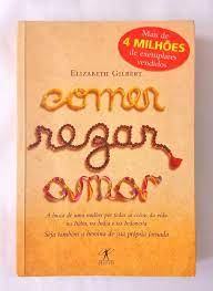 Comer, Rezar, Amar - Elizabeth Gilbert