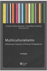 Multiculturalismo: Diferenças Culturais e Práticas Pedagógicas 10ª Edi - Antonio Flávio Moreira