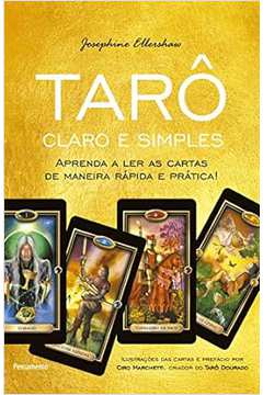 Tarô: Claro e Simples  - Josephine Ellershaw