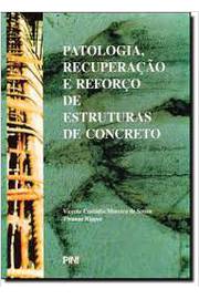 Patologia Recuperação e Reforço de Estruturas de Concreto