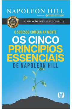 Os Cinco Princípios Essenciais de Napoleon Hill ( Novo- Lacrado)- Napolean Hill
