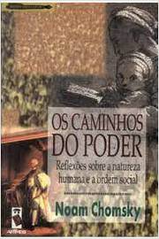 Os Caminhos do Poder - Noam Chomsky