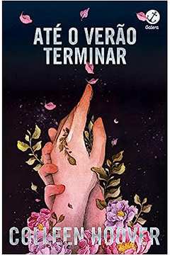 Até o Verão Terminar ( Novo)- Colleen Hoover