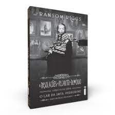 As Desolações do Recanto do Demônio- Livro VI da Série -  Ransom RIGGS