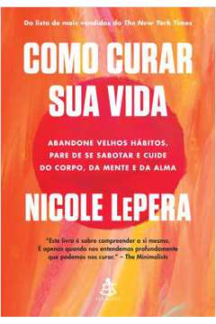 Como Curar Sua Vida- Nicole Lepera