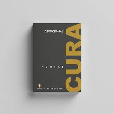 Cura Devocional 40 Dias ( Novo)- Claayton Nantes