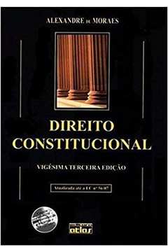 Direito Constitucional - 23ª Edição / Alexandre de Moraes