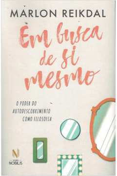 Em Busca de Si Mesmo- Marlon Reikdal