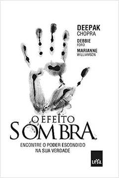 O Efeito Sombra ( Novo- Lacrado) - Deepak Chopra