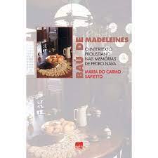 Baú de Madeleines - Maria do Carmo Savietto