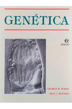 Genética 6ª Edição - Paul J. Bottino; George W. Burns