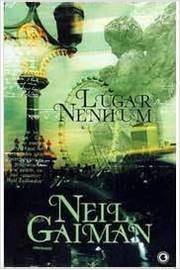 Lugar Nenhum- Neil Gaiman