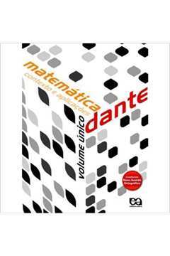 Matemática: Contexto e Aplicações - Volume Único / Luiz Roberto Dante