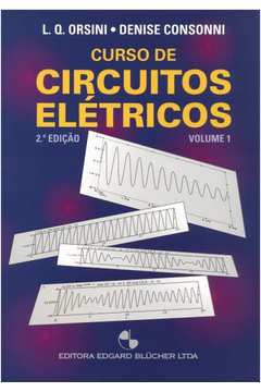 Curso de Circuitos Elétricos- Volume 1- 2ª Edição